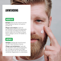 Anwendung der Gesichtspflege-Routine für Männer: Morgens Reinigung mit Daily Hydrating Cleanser, Pflege mit Eye Revitalizer und Schutz mit Daily Protection Cream SPF 30. Abends erneut reinigen und mit Night Recovery Cream regenerieren.
